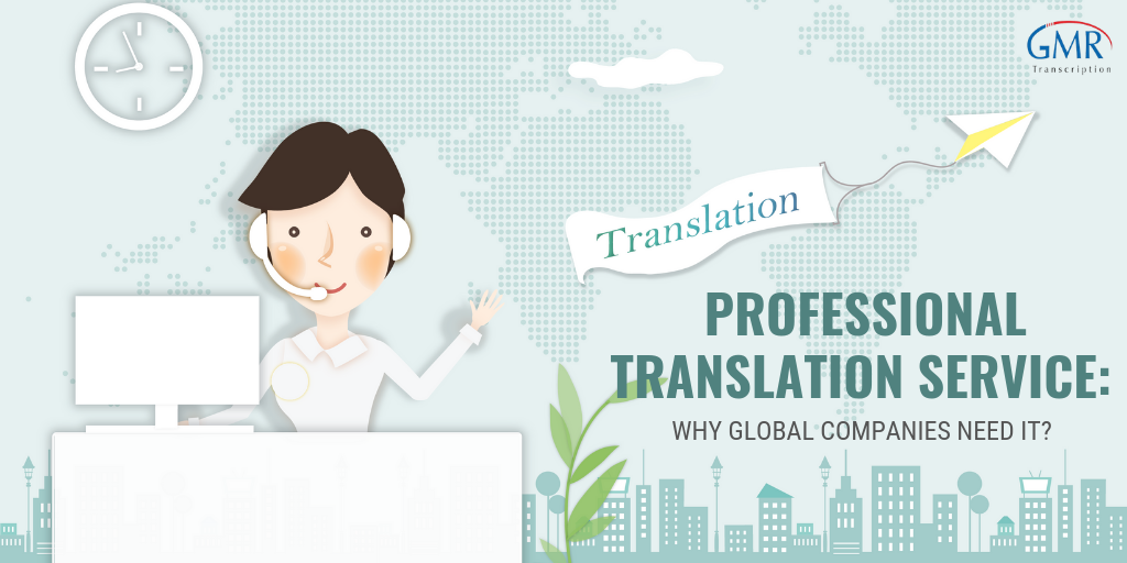 Discovering the Potential of Professional Translation Agency Services In US