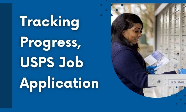 Checking The Status Of Your USPS Job Application